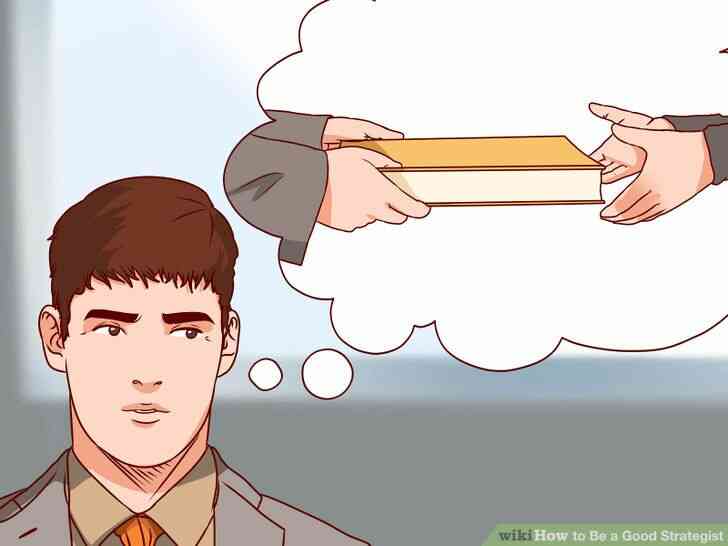 Image intitulée Être un Bon Stratège Étape 7